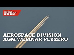 Aerospace Division AGM Webinar FlyZero: Realising Zero-Carbon Commercial Flight