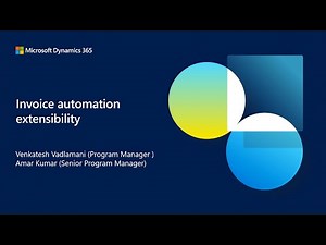 Invoice capture & vendor invoice automation extensibility Pt 5 | Dynamics 365 Bites