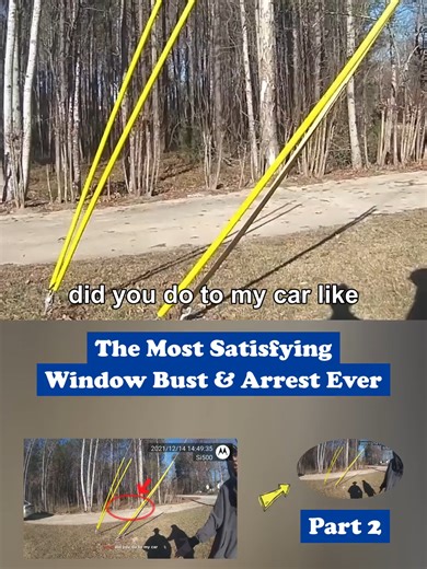Part 2 The Most Satisfying Window Bust Arrest Ever #fyp #cops #copsoftiktok #bodycam #police