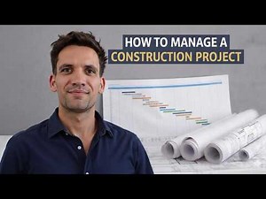 How to Manage a Construction Project - Step-by-Step