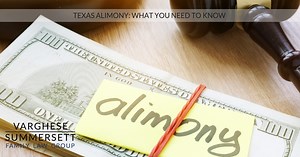Alimony in Texas: Are You Entitled to Spousal Support?