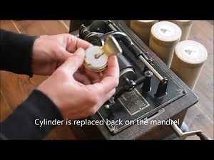 Edison recording and playback on a Standard Cylinder Phonograph