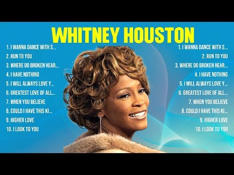 Whitney Houston Top Hits Popular Songs Top 10 Song Collection