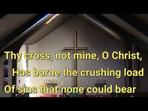 2023 09 24 Thy Works Not Mine O Christ