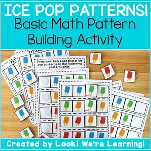 Early Math Pattern Building Activity - Ice Pop Patterns!