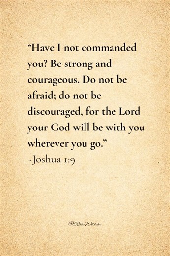God’s command, not a suggestion: be strong and courageous. #BeStrongAndCourageous##FaithOverFear