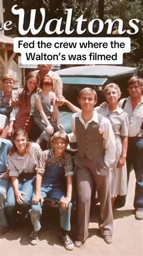 Fed the crew where the Walton’s TV Show was filmed