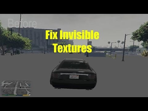 GTA V -- How to fix the Invisible/Low Quality Texture Glitch