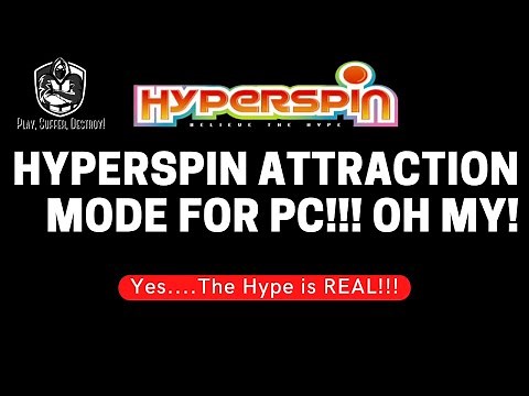 New 2022 Hyperspin-Attraction Mode for PC!!! OH MY!!! New Updates!