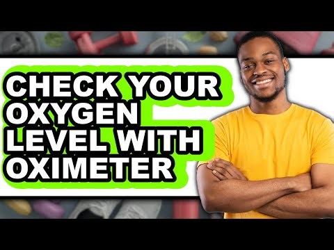 How to Check Your Oxygen Level with Oximeter 2025 - Full Guide