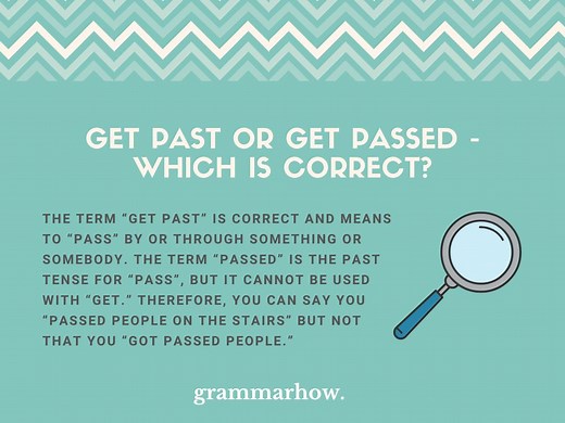 Get Past or Get Passed - Which Is Correct?
