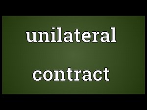 Unilateral contract Meaning