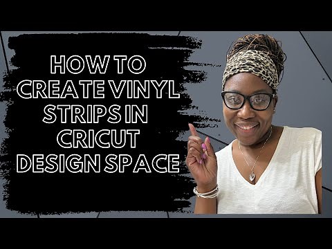 How to Create Vinyl Strips in Cricut Design Space