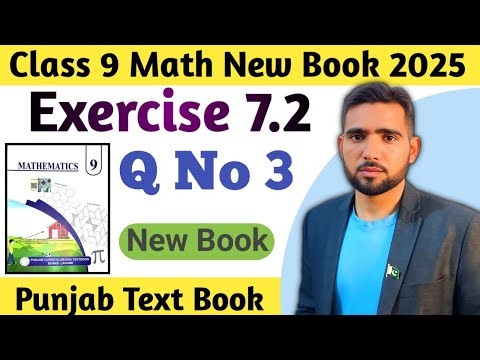 Class 9th Math New Book Chapter 7 Exercise 7.2 Question 3 | 9 Class Naimat Maths Exercise 7.2 Q3