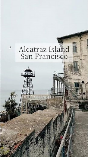 The most famous prison in America - Alcatraz, San Francisco