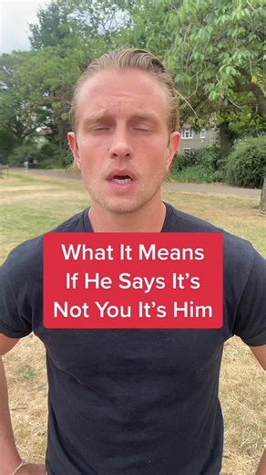 What It Means If He Says It’s Not You It’s Him ; Click “ ” For More Dating Tips #guys #girls #relationships #dating #advice #foryou #viral