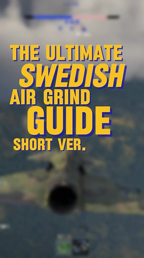 Ultimate Swedish Air Grind Guide for War Thunder