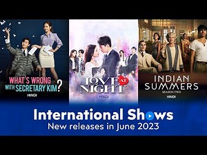MX Player | International Shows - June 2023 | MX VDesi