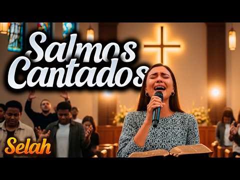 SALMOS CANTADOS en ESPAÑOL CRISTIANOS ( SIENTE A JESÚS ) 🌹 Salmos Del Rey David 🌿 Salmo 23, Salmo 91