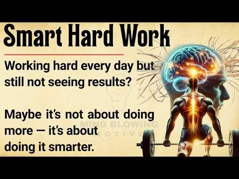 Smart Hard Work: The Real Key to Success 🔥 || How to Work Smarter & Achieve More || Graded Reader ✅