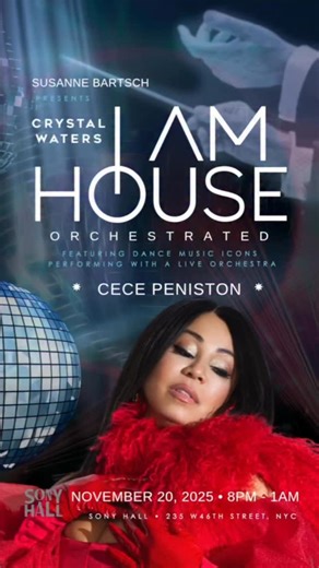 Susanne Bartsch Presents Crystal Waters I Am House Orchestrated - One Night Special Event - November 20th Featuring Dance Music Icons Performing with a LIVE Orchestra at Sony Hall in New York ! with Legendary performances from CRYSTAL WATERS - ROBIN S - CECE PENISTON - BARBARA TUCKER - BLACKBOX - INAYA DAY - DUANE HARDEN - AMUKA Eventbrite Tickets on Sale : ➡️ linkinbio #cecepeniston @bartschland @crystalwaters @iamtherobins @cecepeniston @barbaratuckersings #blackbox @charvoni_ @inayaday @duane