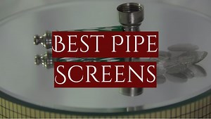 5 Best Pipe Screens