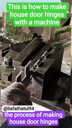 the process of making house door hinges.. #hinges #education #shorts