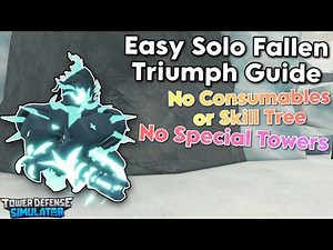 Easy Solo Fallen Mode Triumph with No Special Towers Guide | Tower Defense Simulator
