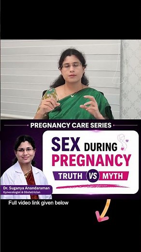 Sex During Pregnancy: Truth vs. Myth | Is It Safe? | Pregnancy Care Tips | Dr. Suganya Anandaraman