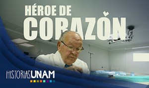 LA HISTORIA DEL PRIMER TRASPLANTE DE CORAZÓN EN MÉXICO - UNAM Global