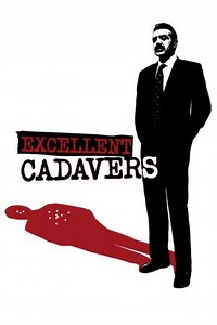 Excellent Cadavers - Movie
