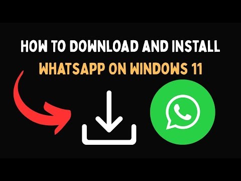 How To Download and Install WhatsApp On Windows 11