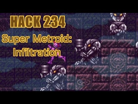 234 | Super Metroid: Infiltration | 2014 | Playing All Super Metroid Rom Hacks