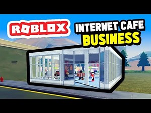 Building My Own INTERNET CAFE Business in Roblox