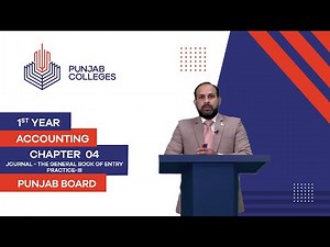 PGC Lectures-Inter Part I-Punjab Board-Principles of Accounting-Ch 04-Practice-III: For Journal