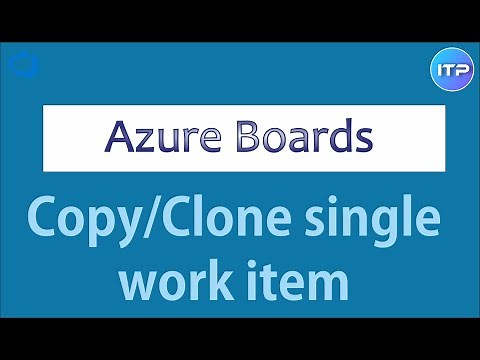 Copy/Clone Single Work Item in Azure DevOps | Azure Boards | Azure DevOps | An IT Professional