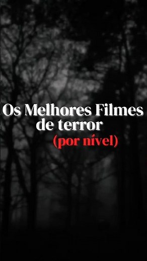 OS MELHORES FILMES DE TERROR POR NÍVEL: Do Iniciante ao Sobrevivente! 💀