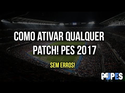 Como ativar qualquer Patch com DpFileList - PES 2017 PC