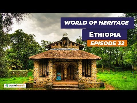 Ethiopia | Heritage Sites of Ethiopia | World Of Heritage