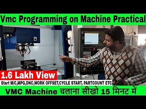 Vmc Programming| Vmc Machine programming|how to run program on VMC & Work offset VMC practical hindi