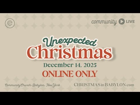 Community Church Live • December 14, 2025 • ONLINE ONLY