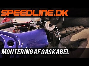 Guide til montering af gaskabel // Guide: How to mount a throttle cable - Speedline dk
