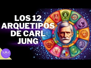 Guía completa: Los 12 arquetipos de Carl Jung