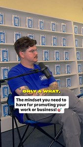 You’ve got to get over that fear and insecurity and have no shame in...