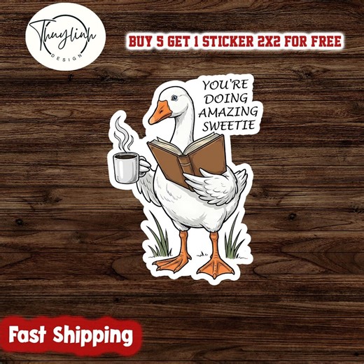 You're Doing Amazing Sweetie Sticker, Goose Sticker, Retro Waterproof Vinyl, Laptop Sticker - Etsy