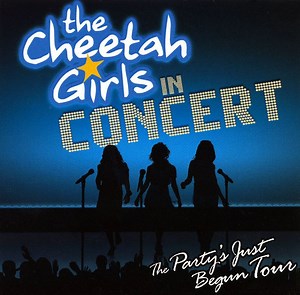 The Cheetah Girls - In Concert - The Party's Just Begun Tour
