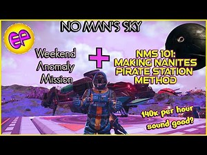 Special Weekend Anomaly Mission with ElanPaul! PLUS NMS 101 Making Nanites! Dec 12-14, 2025!