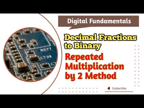 Repeated Multiplication by 2 Method | Converting Decimal Fractions to Binary 