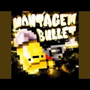 MONTAGEM BULLET - Slowed