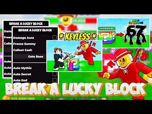 Break a Lucky Block Script 2026 🔥 Auto Collect Cash, Freeze Sammy, Go To Base | Keyless